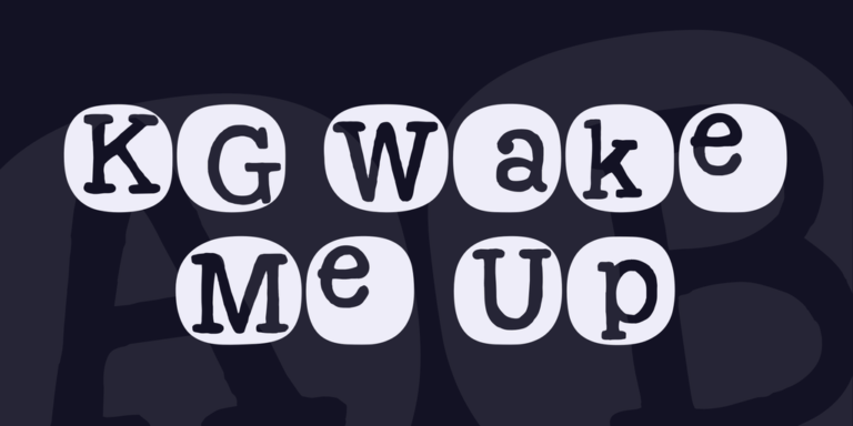 KG Wake Me Up Font - Download Free Resource