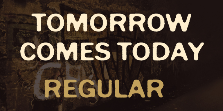 Tomorrow Comes Today Font - Download Free Resource